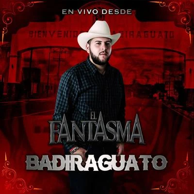 En Vivo Desde Badiraguato 专辑 El Fantasma/Bulova