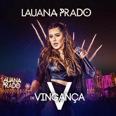 V De Vingança (Ao Vivo) 專輯 Maneva/Lauana Prado