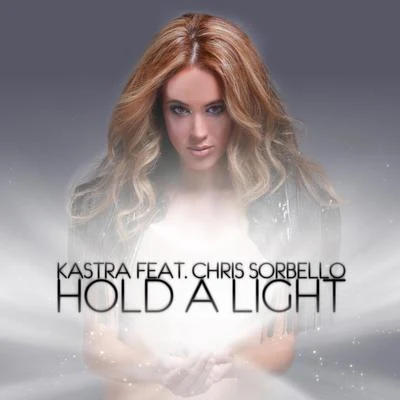 Hold a Light (Remixes) 專輯 KASTRA/Chuck Roberts/Timmy Trumpet