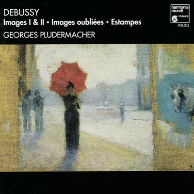 Debussy: Images, Images Oubliées, Estampes 专辑 David Grimal/Georges Pludermacher