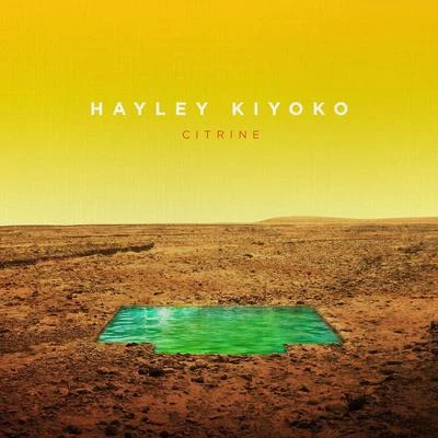 Citrine 專輯 Hayley Kiyoko