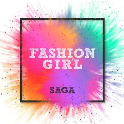 Fashion Girl 專輯 Saga/Fire Starter/TWINA/Rigel/Middle Mode