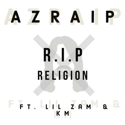 R.I.P Religion 专辑 KM