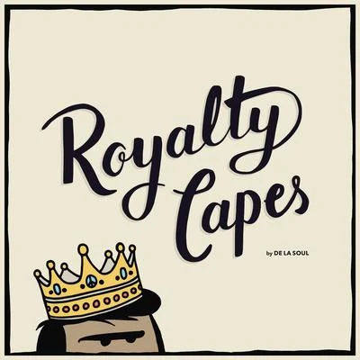 Royalty Capes 專輯 De La Soul