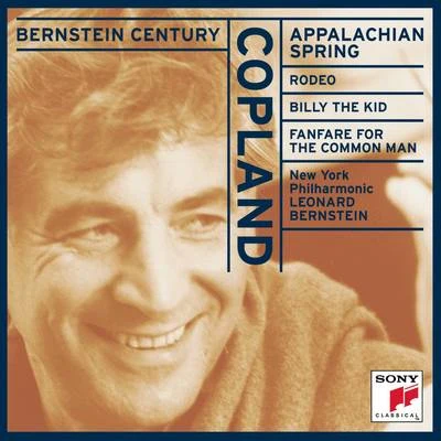 Bernstein Century - Copland: Appalachian Spring; Rodeo; Billy the Kid; Fanfare for the Common Man 專輯 New York Philharmonic