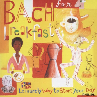 Aza AmintaevaDavid GeringasDmitri KabalevskyFrançois Francoeur Bach for Breakfast - The Leisurely Way to Start Your Day