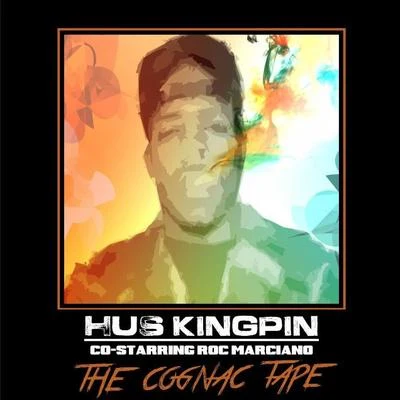 The Cognac Tape (Co-Starring Roc Marciano) 專輯 Hus Kingpin/Roc C