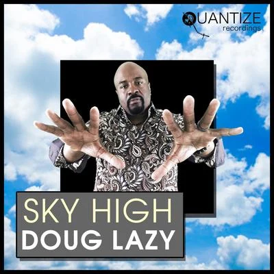 Sky High 專輯 Doug Lazy