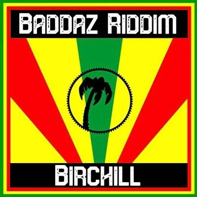 Baddaz Riddim 专辑 Tony Matterhorn/Birchill/Voicemail/Elephant Man