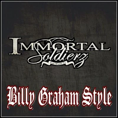 Billy Graham Style (feat. Renizance, Scotty Boy, Dat Boi T & Lucky Luciano) 專輯 Phazerellie Bambino/Renizance/Immortal Soldierz