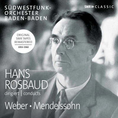 orchestral music - Weber, C.M. VO你Mendelssohn, Felix (Hans ROS把UD, 1955-1962 SW RT apes) 專輯 Robert Casadesus