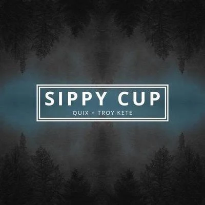 Sippy Cup 專輯 QUIX