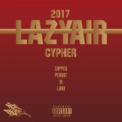 2017 Lazyair Cypher 专辑 Capper