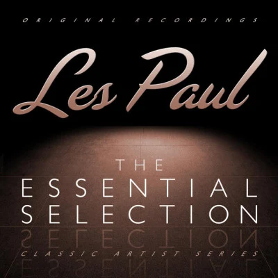 The Essential - Les Paul 专辑 Les Paul