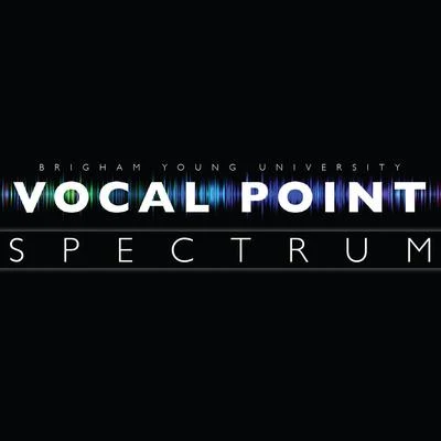 Spectrum 專輯 BYU Vocal Point