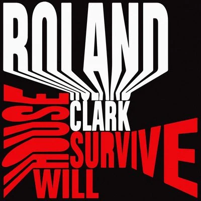 House Will Survive 專輯 Roland Clark