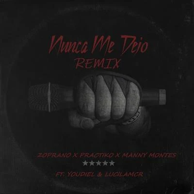 Nunca Me Dejo (Remix) 專輯 Práctiko