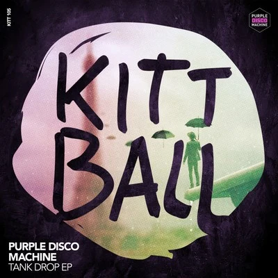 Tank Drop EP 專輯 Purple Disco Machine