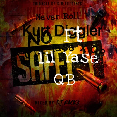 Never Roll (feat. Lil Yase & Qb) 專輯 DB Tha General/Kurt Diggler