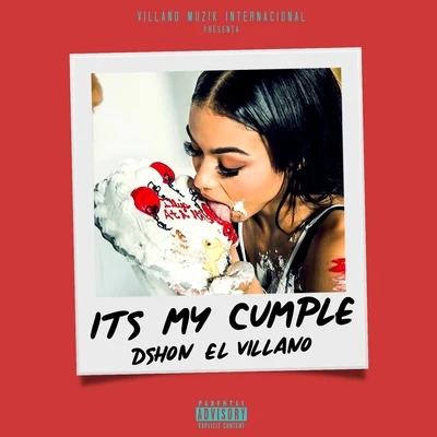 Its My Cumple 專輯 Dshon El Villano/Elemento