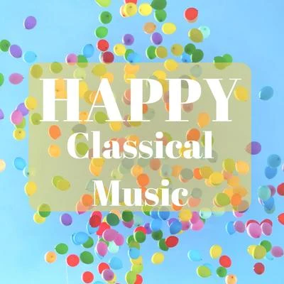 Happy Classical Music 專輯 Hector Berlioz