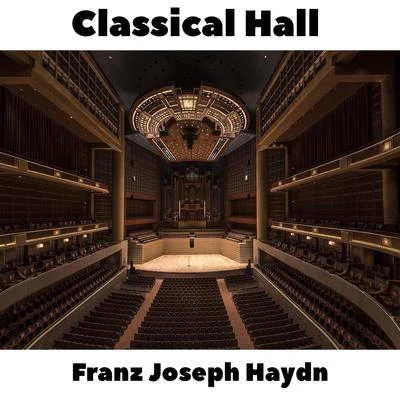 Classical Hall: Franz Joseph Haydn 專輯 Franz Joseph Haydn