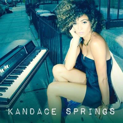 Kandace Springs 专辑 Kandace Springs/Kings of Tomorrow/Jon White