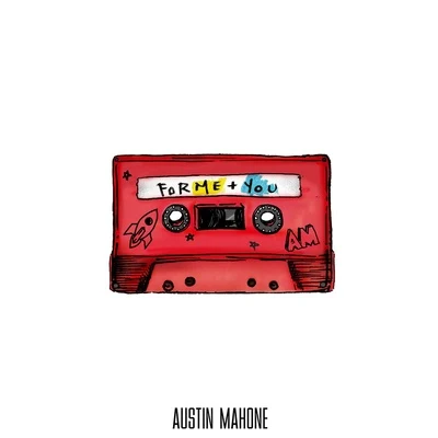 ForMe+You (Mixtape) 專輯 Austin Mahone