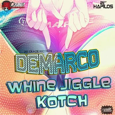 DeMarcoGiggs Whine Jiggle & Kotch