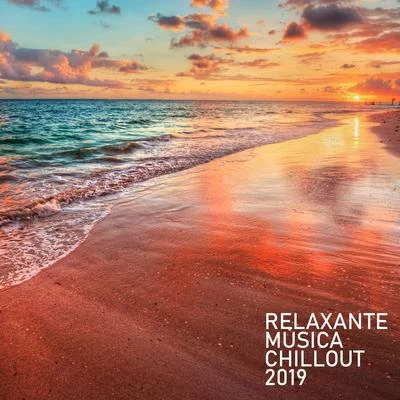 Relaxante Música Chillout 2019 專輯 Inspiring Chillout Music Paradise