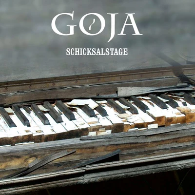 Schicksalstage 專輯 Goja