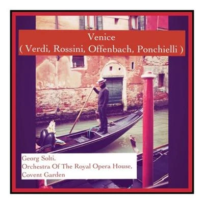 Venice 专辑 Orchestra of the Royal Opera House