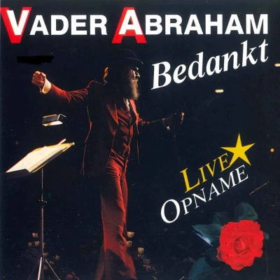 Bedankt (Live) 專輯 Vader Abraham