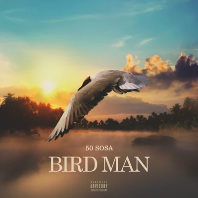 Bird Man 專輯 50 Sosa