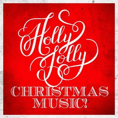 Holly Jolly Christmas Music! 專輯 Christmas Hits/Cover Guru/Christmas Hits & Christmas Songs