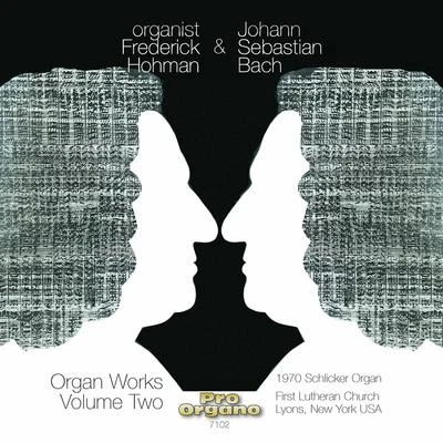 Organist Frederick Hohman & Johann Sebastian Bach, Vol. 2 專輯 Frederick Hohman