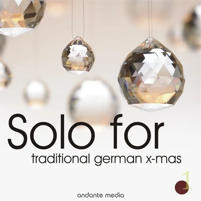 Solo for Traditional German x-mas, Vol. 1 專輯 Erika Köth