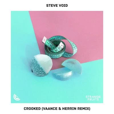 Crooked (VAANCE & Herrin Remix) 专辑 Vaance