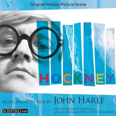 Hockney (Original Motion Picture Soundtrack) 专辑 John Harle