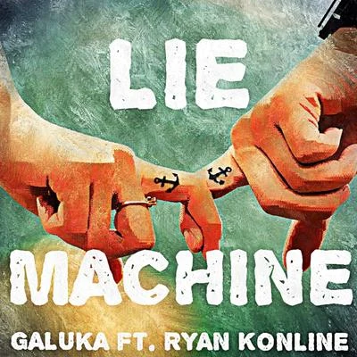 Lie Machine 专辑 Ryan Konline