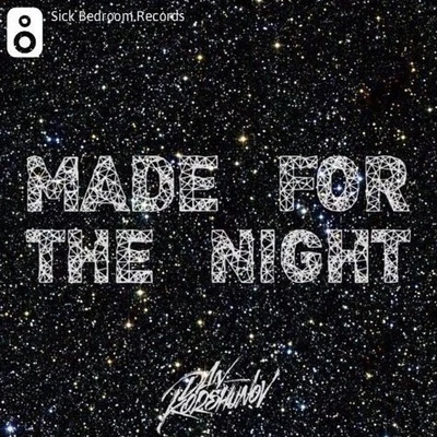 Made For The Night (FootriX Remix) 專輯 FootriX