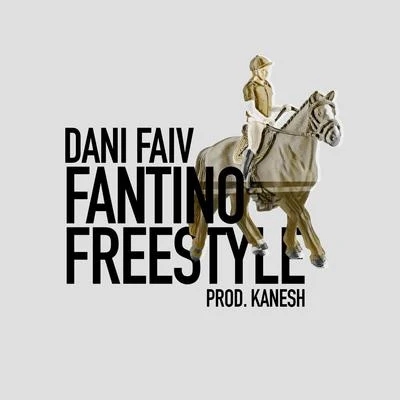 Fantino Freestyle 专辑 Dani Faiv/Remmy