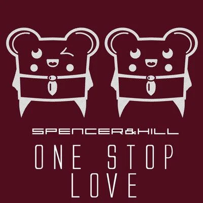 One Stop Love 專輯 Spencer & Hill