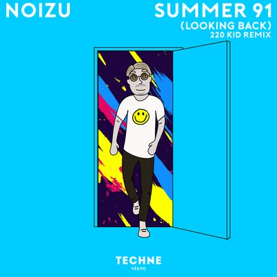 NoizuReblokDombresky Summer 91 (Looking Back) (220 KID Remix)