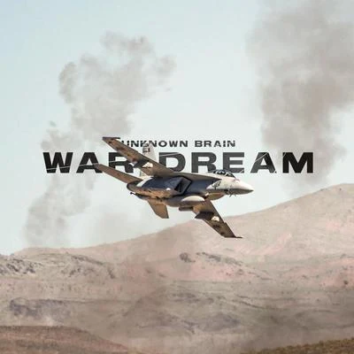 War Dream 專輯 Unknown Brain