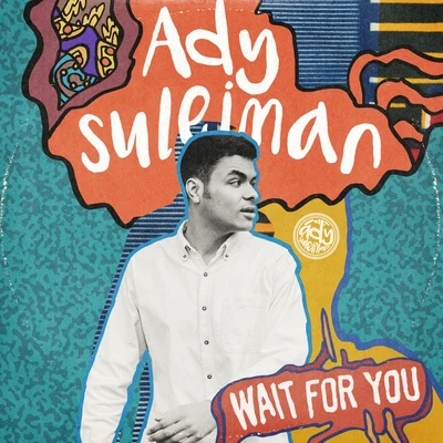 Ady Suleiman Wait for You