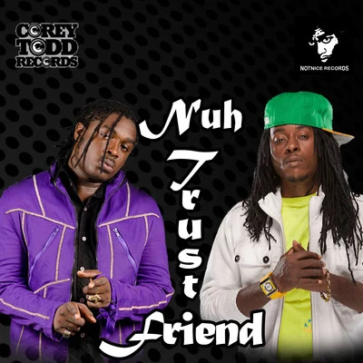 Nuh Trust Friend 專輯 Jah Vinci