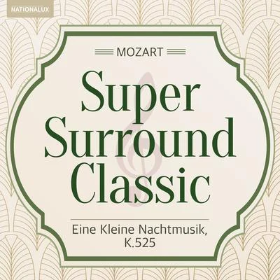 Super Surround Classic - Mozart：Eine Kleine Nachtmusik, K.525 專輯 Karel Šejna/Columbia Symphony Orchestra/Bruno Walter