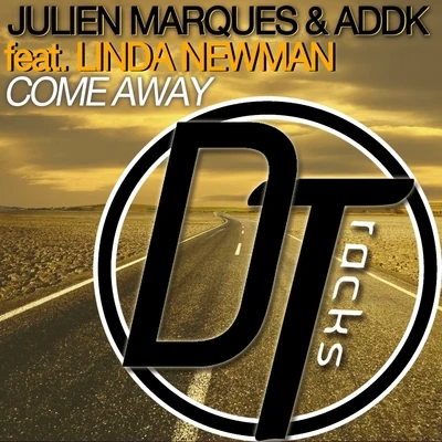 Come Away 專輯 Julien Marques/Linda Newman/Addk