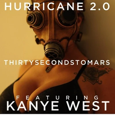 Hurricane 2.0 (feat. Kanye West) 專輯 30 Seconds to Mars